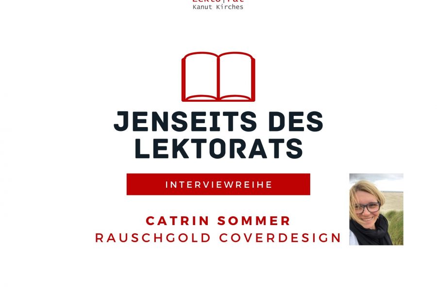 Jenseits des Lektorats: Coverdesignerin Catrin Sommer im Interview