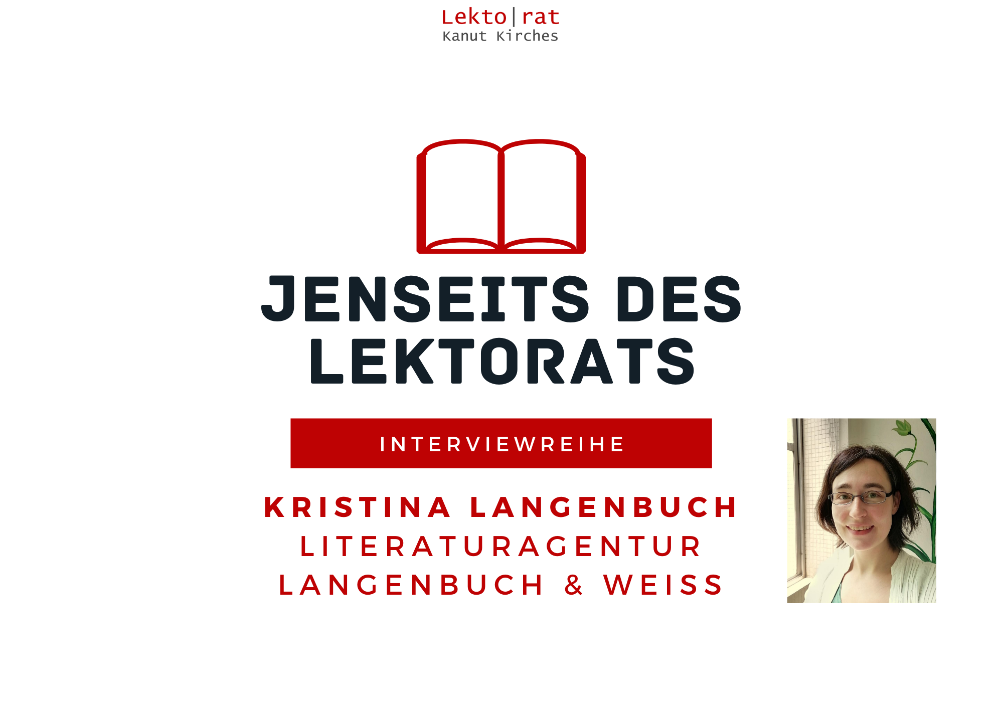 Jenseits des Lektorats: Literaturagentin Kristina Langenbuch im Interview