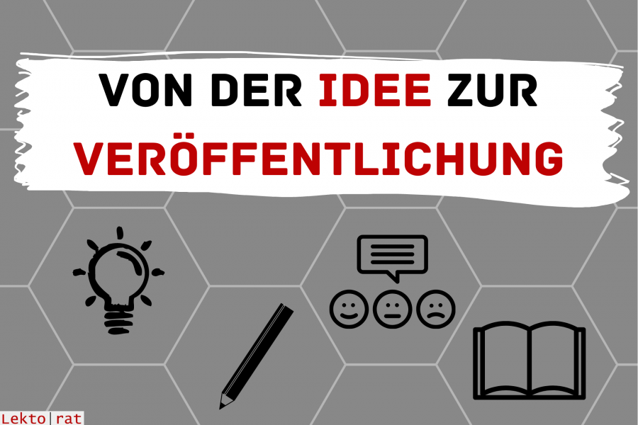 Von der Idee bis zur Veröffentlichung – die wichtigsten Schritte im Überblick