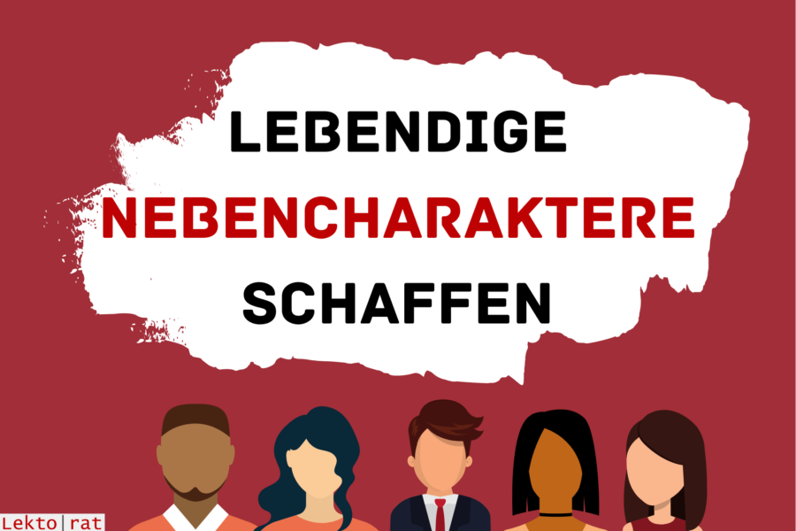 Wie werden Nebencharaktere lebendig?