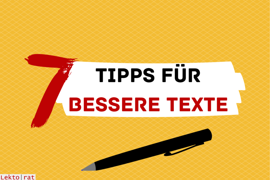 Sieben Tipps für bessere Texte