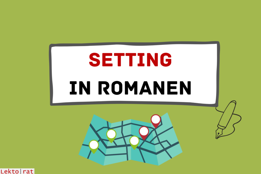 Das passende Setting für den Roman