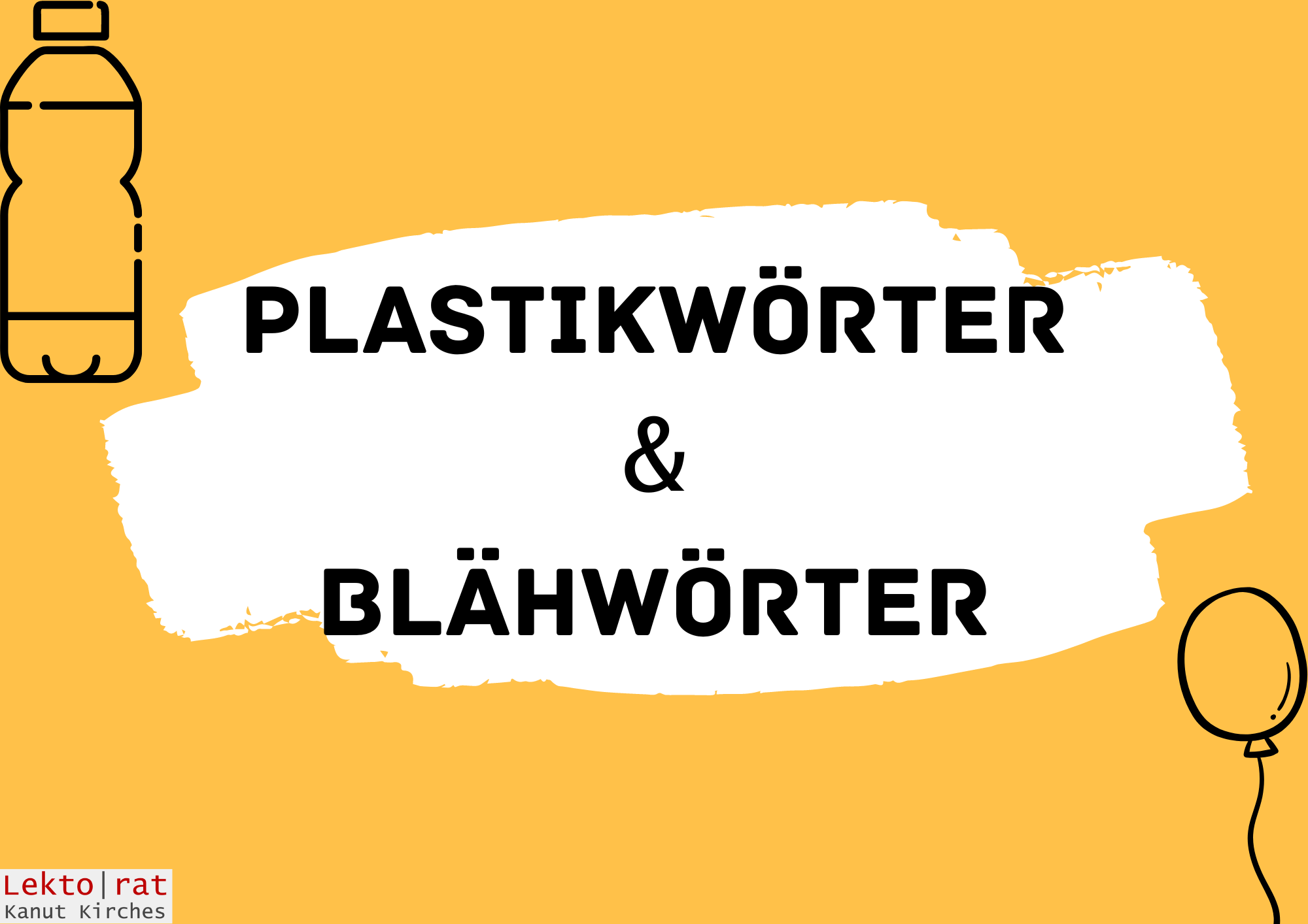 Plastik- und Blähwörter