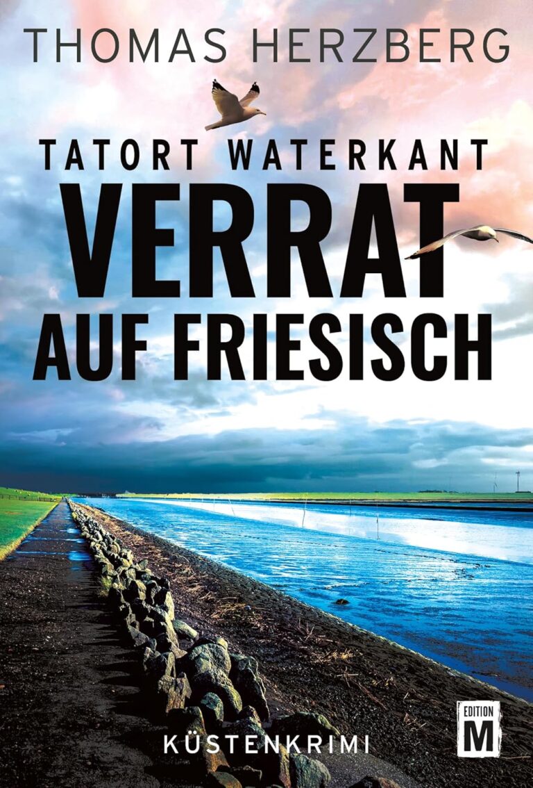 Herzberg Tatort Waterkant Verrat auf Friesisch